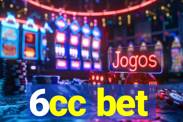 6cc bet